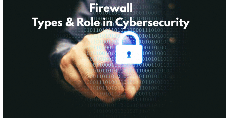 What Is a Firewall? Types & Role in Cybersecurity