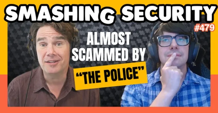 Smashing Security podcast #479: How a fake police officer nearly stole Graham's cryptocurrency